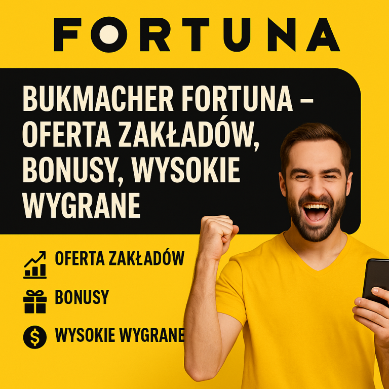 Bukmacher Fortuna – oferta zakładów, bonusy, wysokie wygrane